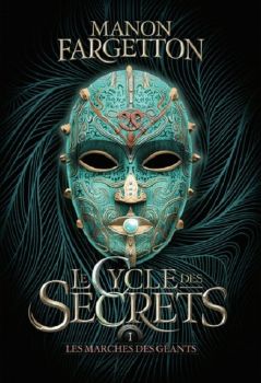 couverture livre Le Cycle des Secrets de Manon Fargetton Gallimard Jeunesse Edition 9e Quai Romance Annecy