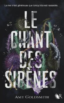 couverture livre Le Chant des sirènes d’Amy GOLDSMITH Collection R Edition 9e Quai Romance Annecy