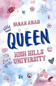 couverture livre Queen : High Hills University Farah Anah Black Ink Editions 9e Quai Romance Annecy