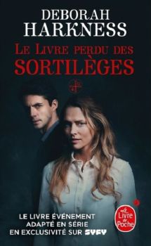 le livre perdu des sortilèges de Deborah Harkness